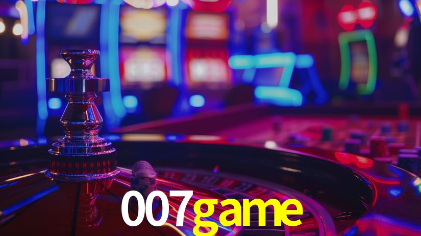 007game: Jogos de Caça-Níqueis-Altas Recompensas, Roleta-Velocidade, Blackjack-Desafios Máximos